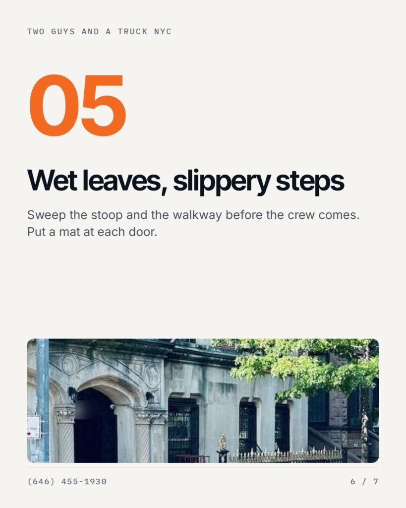 Wet leaves, slippery steps: sweep the stoop