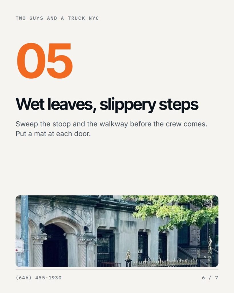 Wet leaves, slippery steps: sweep the stoop